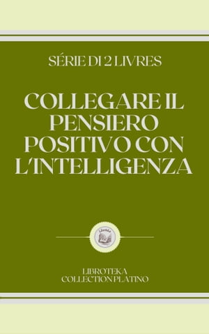 COLLEGARE IL PENSIERO POSITIVO CON L'INTELLIGENZA