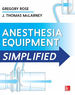 Anesthesia Equipment Simplified