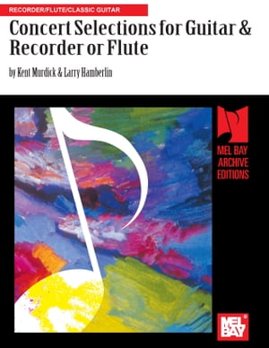 Concert Selections for Guitar, Recorder or Flute