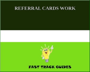REFERRAL CARDS WORK