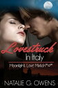 Lovestruck in Italy A Moonlight Love Match short