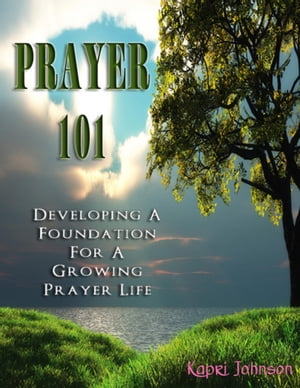 Prayer 101Żҽҡ[ Kapri Johnson ]