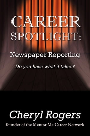 Career Spotlight: Newspaper Reporting【電子