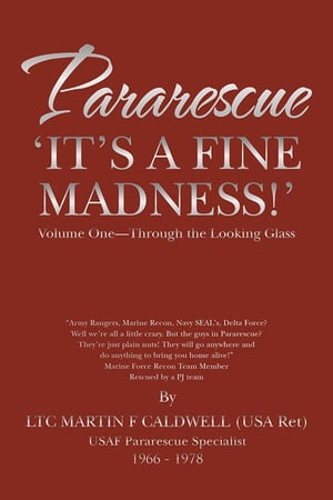 Pararescue ‘It’S a Fine Madness!’
