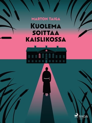 Kuolema soittaa kaislikossa