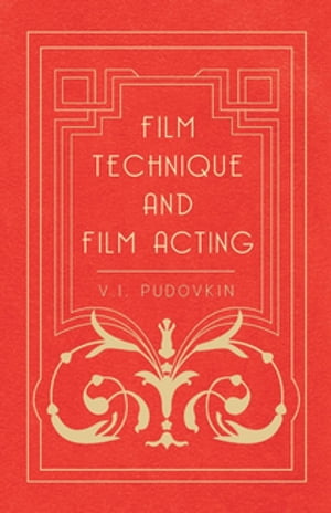 Film Technique and Film Acting