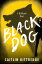 Black Dog Hellhound ChroniclesŻҽҡ[ Caitlin Kittredge ]