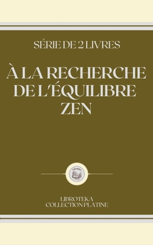 À LA RECHERCHE DE L'ÉQUILIBRE ZEN