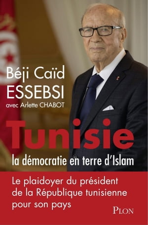 Tunisie la d?mocratie en terre d'Islam