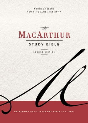 NKJV, MacArthur Study Bible, 2nd Edition Unleashing God's Truth One Verse at a TimeŻҽҡ[ John F. MacArthur ]