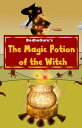 The Magic Potion of the Witch【電子書籍】[