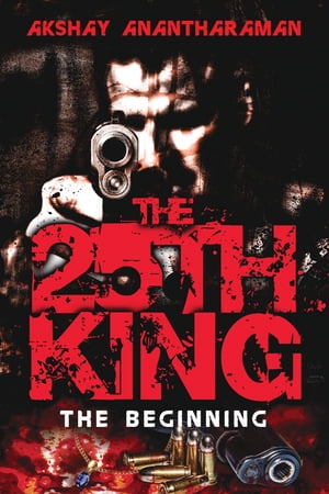 The 25th King: The beginning