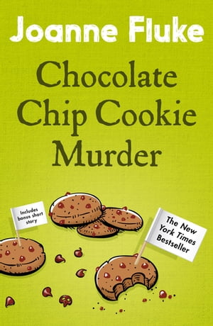 Chocolate Chip Cookie Murder (Hannah Swensen Mysteries, Book 1) A deliciously cosy murder mystery【電子書籍】[ Joanne Fluke ]