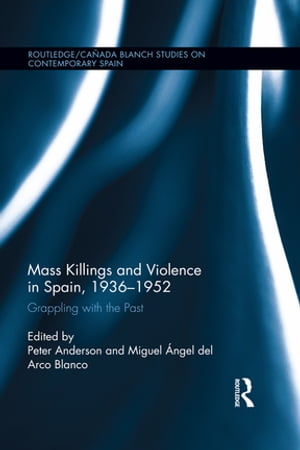 Mass Killings and Violence in Spain, 1936-1952