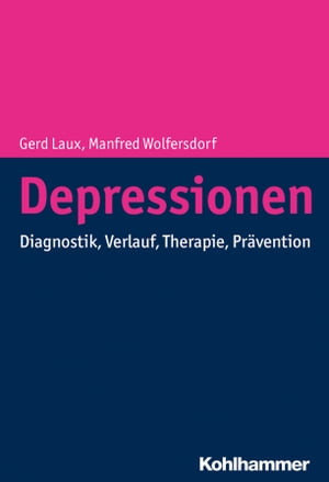 Depressionen Ein Erfahrungsbuch zu Diagnostik, Verlauf, Therapie und Pr?vention【電子書籍】[ Manfred Wolfersdorf ]