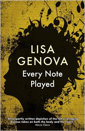 Every Note Played From the bestselling author of Still Alice【電子書籍】[ Lisa Genova ]
