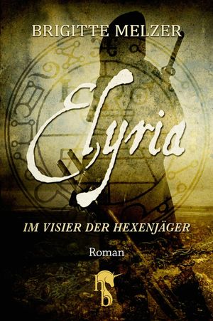 Elyria Im Visier der Hexenj?ger