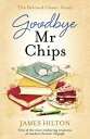 ŷKoboŻҽҥȥ㤨Goodbye Mr Chips The heart-warming classic that inspired three film adaptationsŻҽҡ[ James Hilton ]פβǤʤ1,388ߤˤʤޤ