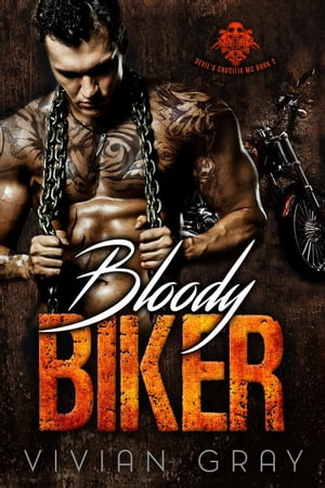 Bloody Biker Devil's Crucifix MC, #2【電子書