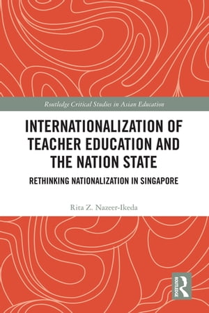 Internationalization of Teacher Education and the Nation State