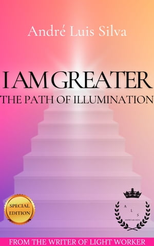 I Am Greater THE PATH OF ILLUMINATION【電子