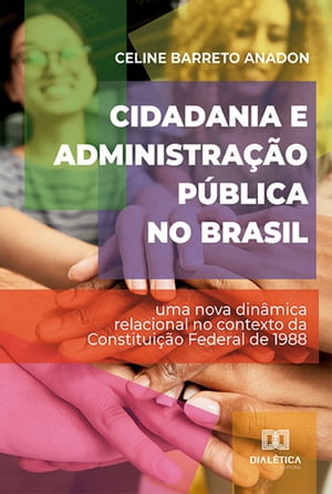 Cidadania e Administra??o P?blica no Brasil uma 