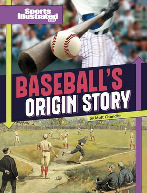 Baseball's Origin StoryŻҽҡ[ Matt Chandler ]