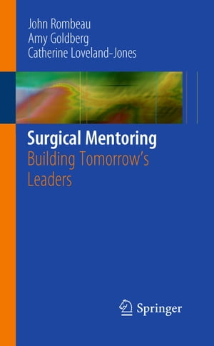 Surgical Mentoring Building Tomorrow's Leaders