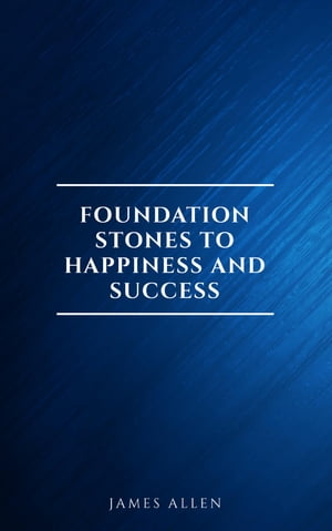 Foundation Stones to Happiness and Success【電