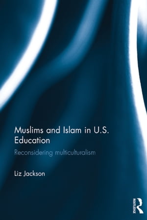 Muslims and Islam in U.S. Education