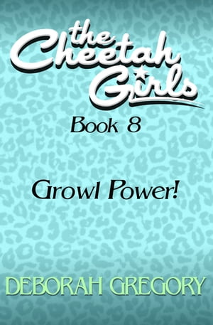 Growl Power!【電子書籍】[ Deborah Gregory 