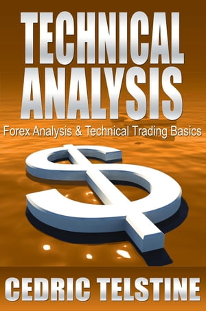 Technical Analysis: Forex Analysis & Technical Trading Basics