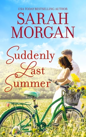 Suddenly Last Summer【電子書籍】 Sarah Morgan