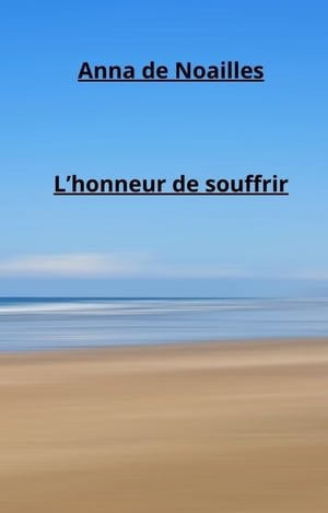 L’honneur de souffrir