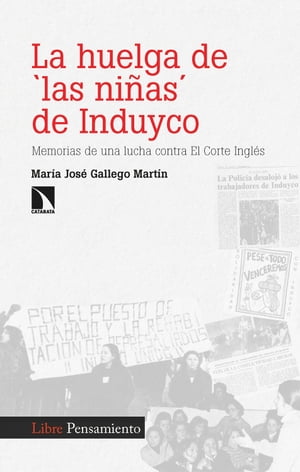 La huelga de 'las niñas' de Induyco