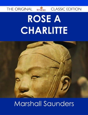 Rose À  Charlitte - The Original Classic Edition