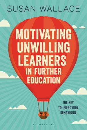 Motivating Unwilling Learners in Further Education