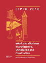 eWork and eBusiness in Architecture, Engineering and Construction Proceedings of the 12th European Conference on Product and Process Modelling (ECPPM 2018), September 12-14, 2018, Copenhagen, Denmark【電子書籍】