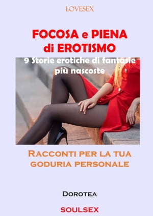 FOCOSA e PIENA di EROTISMO