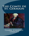 The Comte de St. Germain【電子書籍】[ Isab