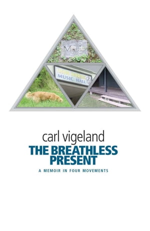 The Breathless PresentŻҽҡ[ Carl Vigeland ]