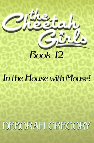 In the House with Mouse!【電子書籍】[ Debo