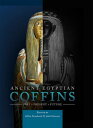 Ancient Egyptian Coffins Past ? Present ? Future【電子書籍】