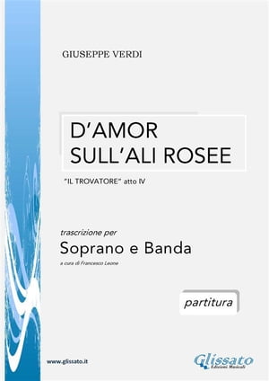 D'amor sull'ali rosee - Soprano e Banda (partitura)