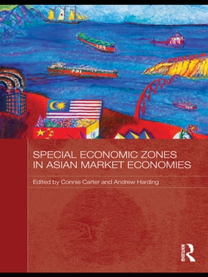 Special Economic Zones in Asian Market Economies