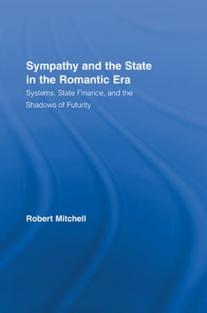 Sympathy and the State in the Romantic Era