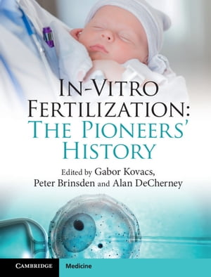 In-Vitro Fertilization The Pioneers' HistoryŻҽҡ