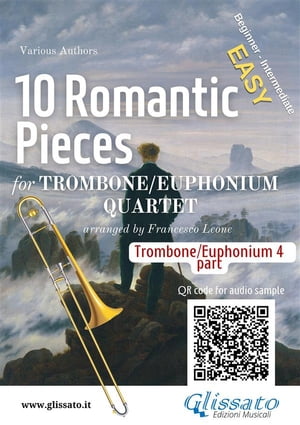 Part 4 (b.c.) Trombone/Euphonium Quartet "10 Romantic Pieces"