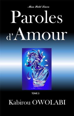 ŷKoboŻҽҥȥ㤨Paroles d'amour Tome 3Żҽҡ[ Kabirou OWOLABI ]פβǤʤ171ߤˤʤޤ