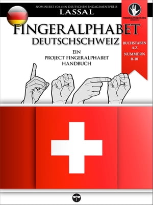 Fingeralphabet Deutschschweiz – Ein Project FingerAlphabet Handbuch